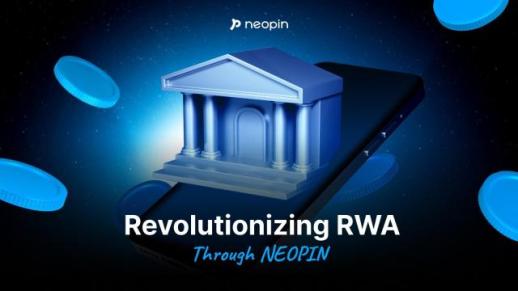 네오핀, 글로벌 RWA 선두주자 도약 위한 새로운 플랫폼 계획 발표