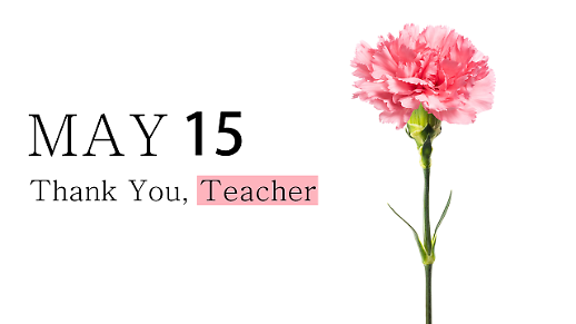 스승의 날은 왜 5월 15일로 지정됐을까?
