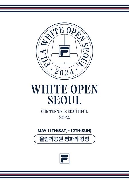  휠라코리아가 테니스 축제 ‘2024 화이트오픈 서울2024 WHITE OPEN SEOUL’을 작년에 이어 2회째 개최한다 사진휠라코리아