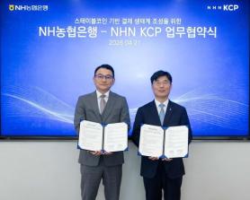 NH NongHyup Bank, NHN KCP sign MOU to build stablecoin-based payments ecosystem