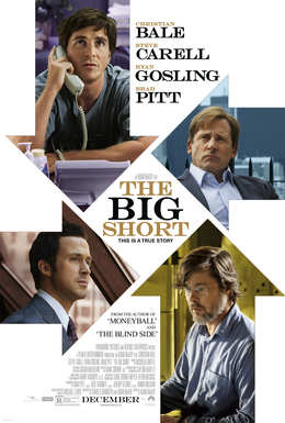 Postern 2015 film The Big Short portraying Michael Burry who was among the first investors to predict and profit from the subprime mortgage crisis leading to 2008 financial crisis 