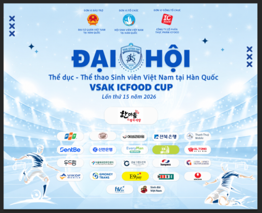 ĐẠI HỘI THỂ DỤC THỂ THAO SINH VIÊN VIỆT NAM TẠI HÀN QUỐC LẦN THỨ 15 NĂM 2026 - VSAK ICFOOD CUP